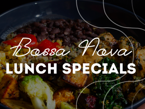 bossa nova lunch specials sign